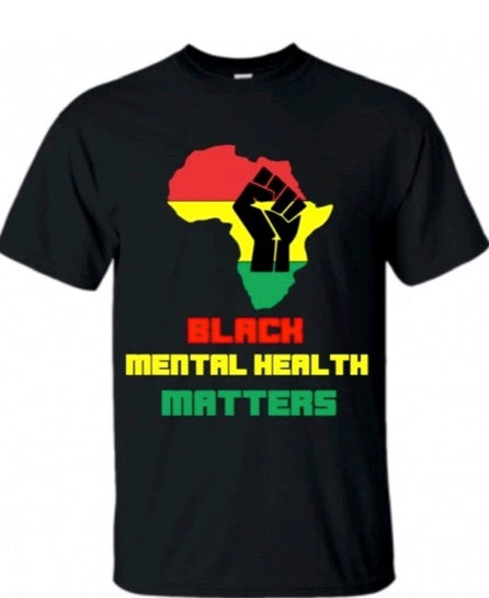 Black Mental Health Matters T-shirt