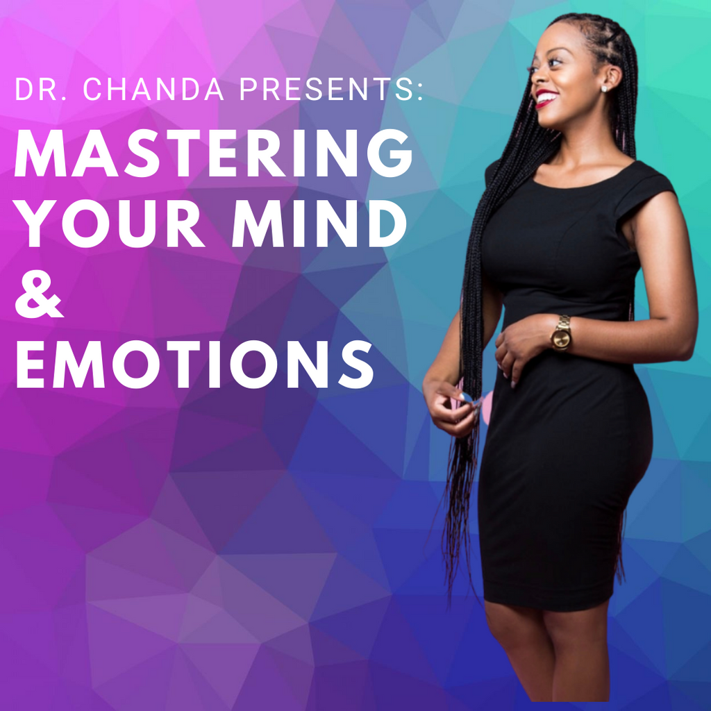 Mastering Your Mind & Emotions- Masterclass by Dr. Chanda
